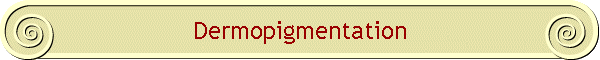 Dermopigmentation