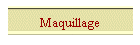 Maquillage