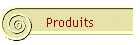 Produits